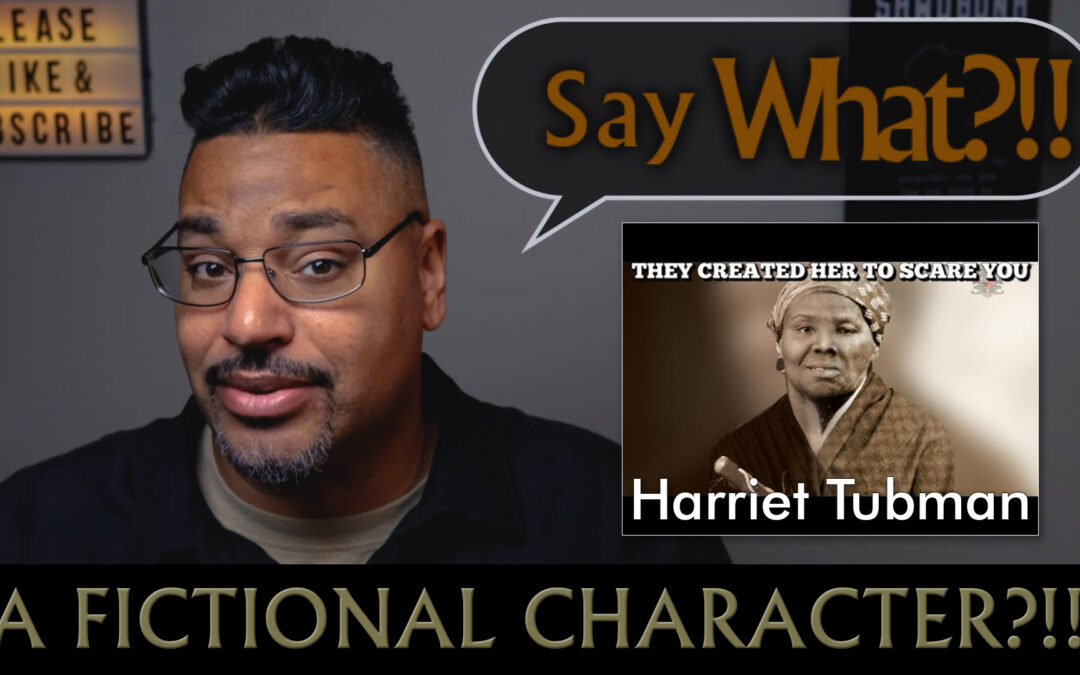Harriet Tubman: A Fictional Character? (Dane Calloway and the Underground Railroad)