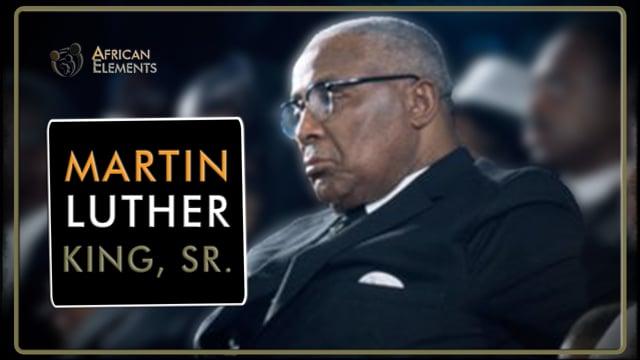Martin Luther King Sr. and the Making of a Movement