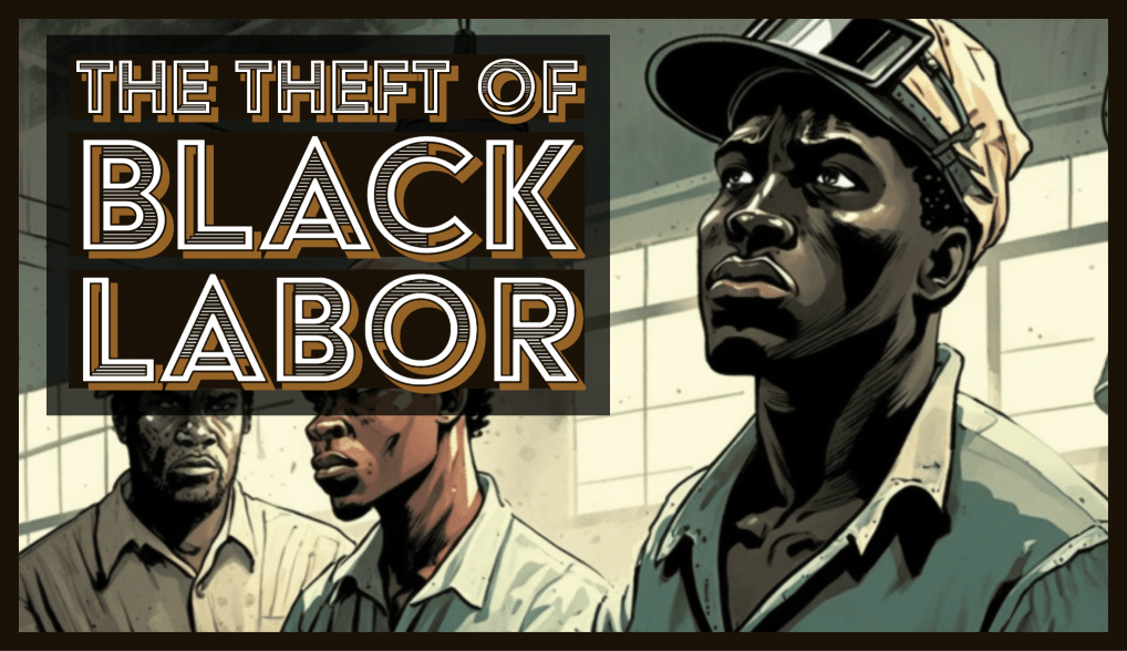 How Black Workers Fought for Economic Justice Against All Odds!!
