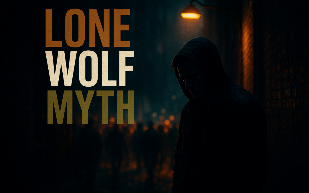 Unmasking the Lone Wolf Myth in Extremist Violence