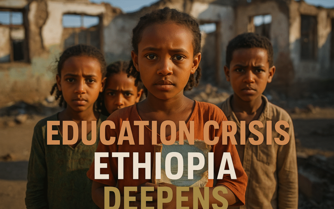 Ethiopia’s Education Crisis: Conflict and Natural Disasters