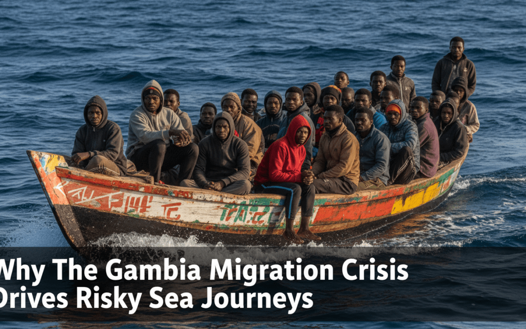 Why The Gambia Migration Crisis Drives Risky Sea Journeys