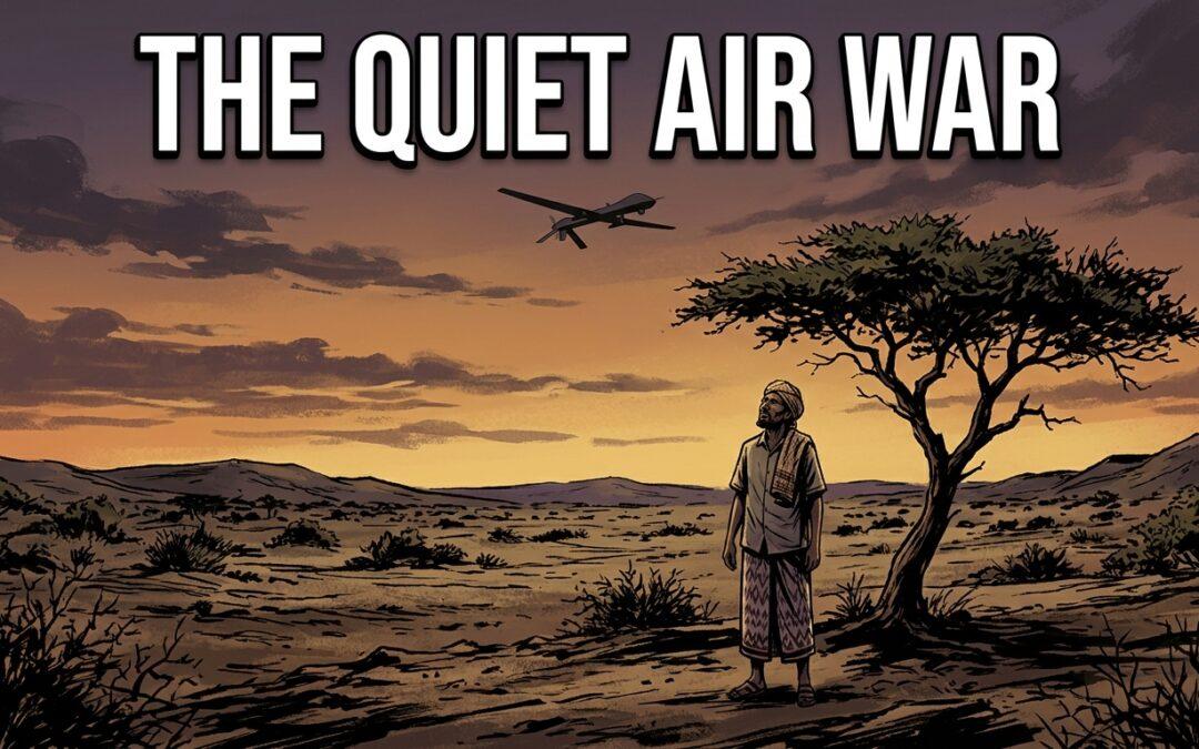 How US Remote Warfare in Somalia Fuels a Quiet Air War