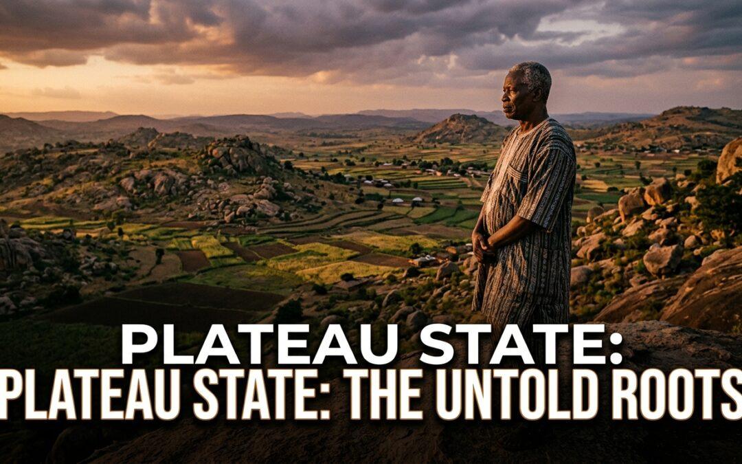 The Untold Truth Behind Plateau State Violence in Nigeria