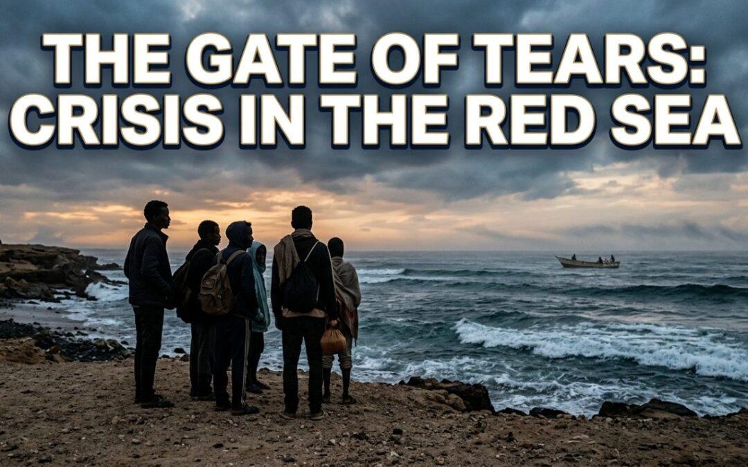 Why Are Hundreds Dying in the Red Sea Migration Route?