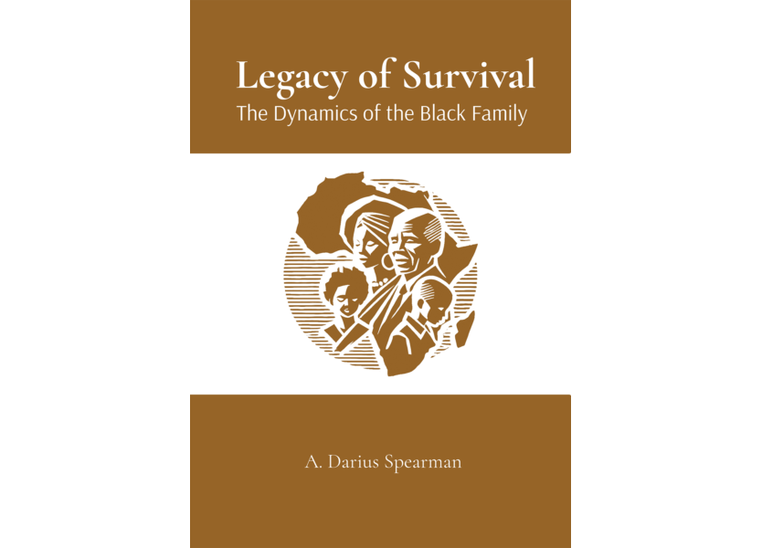 ***Now Available** Legacy of Survival: The Dynamics of the Black Family